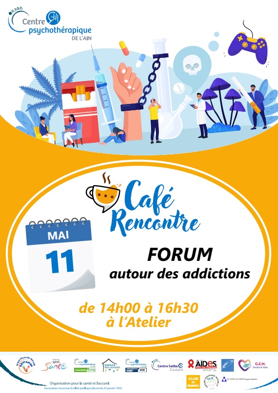 café rencontre au CPA de Bourg-en-Bresse, forum autour des addictions le jeudi 11 mai 2023 de 14h00 à 16h30 à l'Atelier